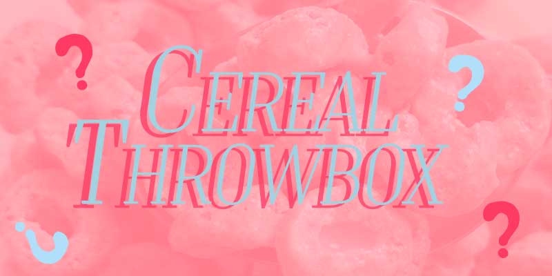 Cereal Throwbox